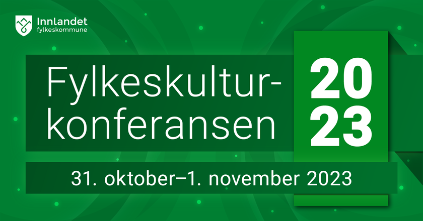 Fylkeskulturkonferansen 31. oktober–1. november 2023  - Klikk for stort bilde